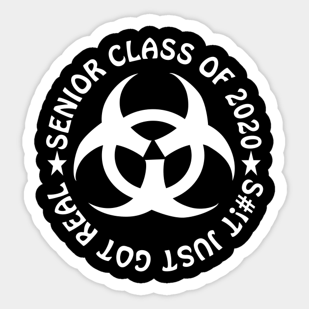 senior class of 2020 just got real graduation gift shirt Sticker by DODG99